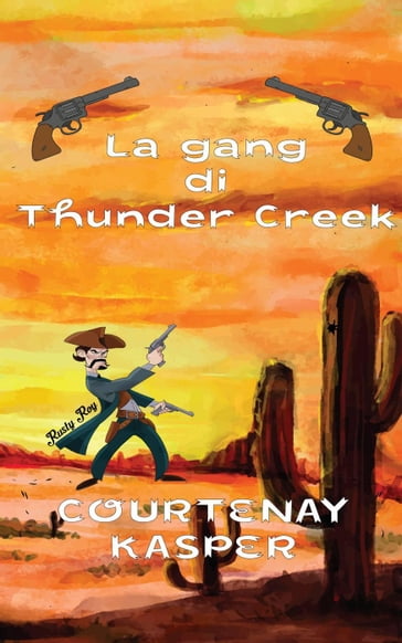 La gang di Thunder Creek