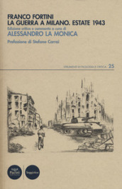 La guerra a Milano. Estate 1943