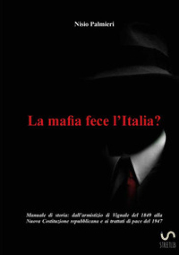 La mafia fece l'Italia?