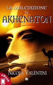 La maledizione di Akhenaton