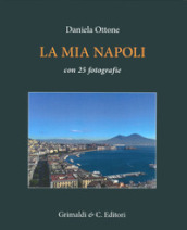 La mia Napoli