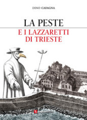 La peste e i lazzaretti di Trieste