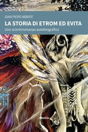 La storia di Etrom ed Evita