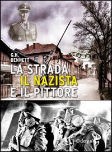 La strada, il nazista e il pittore