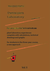 Laboratorio di impianti chimici. Ediz. inglese. 2.