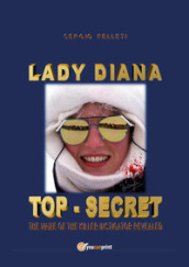 Lady Diana. Top secret. The name of the killer instigator revealed