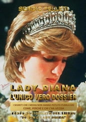 Lady Diana. L unico vero dossier