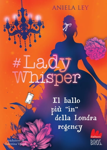 #Lady Whisper. Il ballo più "in" della Londra regency