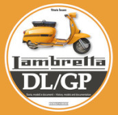 Lambretta. DL/GP. Ediz. italiana e inglese