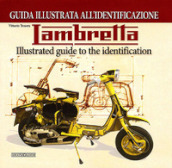 Lambretta. Guida illustrata all identificazione. Ediz. italiana e inglese
