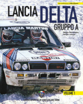 Lancia Delta Gruppo A. Ediz. italiana e inglese. 1.