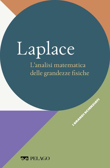 Laplace - L'analisi matematica delle grandezze fisiche
