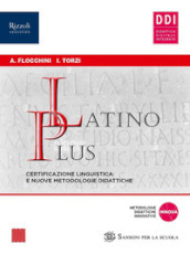Latino plus certificazione linguistica e nuove metodologie didattiche. Per le Scuole superiori. Con e-book. Con espansione online