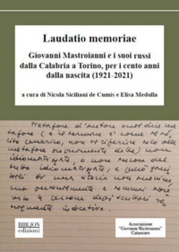 Laudatio memoriae. Giovanni Mastroianni e i suoi russi dalla Calabria a Torino, per i cento anni dalla nascita (1921-2021)
