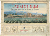 Laurentinum. La villa marittima di Plinio il Giovane. 1: Otium Maritimum