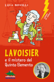 Lavoisier e il mistero del quinto elemento