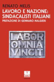 Lavoro e nazione: sindacalisti italiani