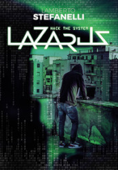 Lazarus. Hack the system
