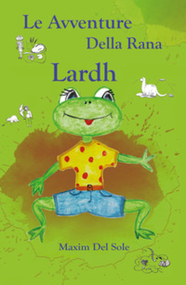 Le avventure della rana Lardh