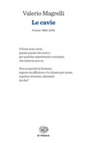 Le cavie. Poesie 1980-2018