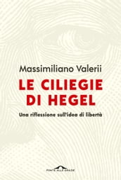 Le ciliegie di Hegel