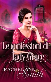 Le confessioni di Lady Grace