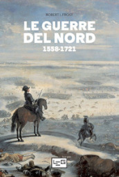 Le guerre del Nord 1558-1721