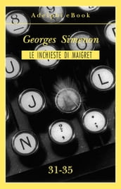 Le inchieste di Maigret 31-35