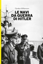 Le navi da guerra di Hitler