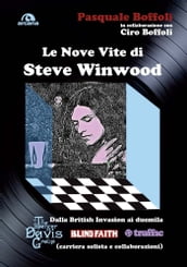Le nove vite di Steve Winwood