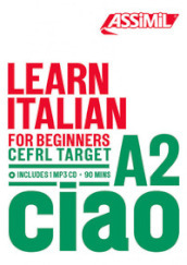 Learn Italian. CEFRL target A2. Con CD-Audio