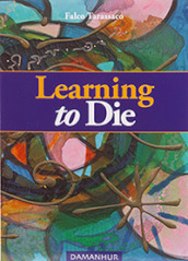 Learning to die. Ediz. multilingue