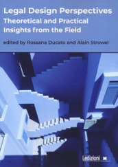 Legal design perspectives. Theoretical and practical insights from the field