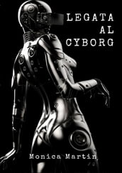 Legata al Cyborg