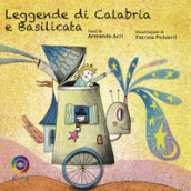 Leggende di Calabria e Basilicata. Ediz. illustrata