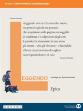 Leggendo. Antologia italiana. Epica. Per le Scuole superiori. Con e-book. Con espansione online