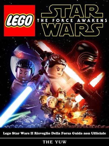 Lego Star Wars Ii Risveglio Della Forza Guida Non Ufficiale