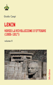 Lenin. Verso la Rivoluzione d Ottobre (1905-1917). 2.