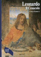 Leonardo. Il Cenacolo. Ediz. illustrata