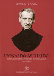Leonardo Murialdo. Fondazione e sviluppo della Congregazione (1866-1900)