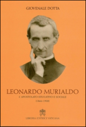 Leonardo Murialdo. L apostolato educativo e sociale (1866-1900)