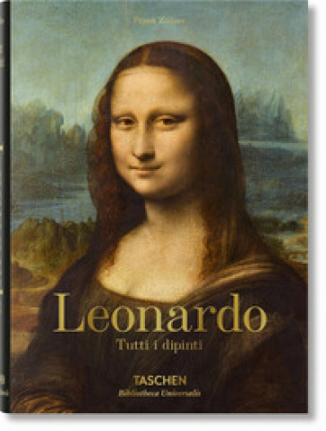 Leonardo da Vinci. Tutti i dipinti e disegni