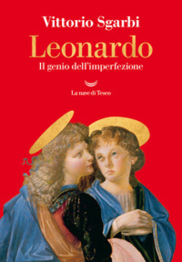 Leonardo. Il genio dell'imperfezione