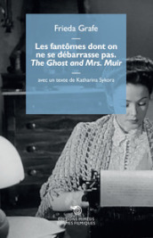Les fantomes dont on ne se débarrasse pas. «The Ghost and Mrs. Muir»