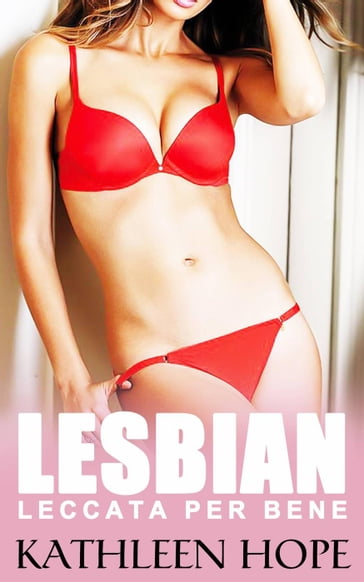 Lesbian: Leccata per Bene