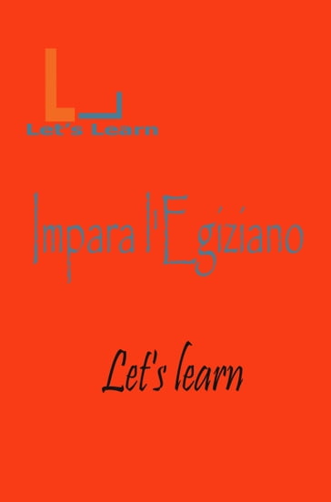 Let's Learn - Impara l'Egiziano