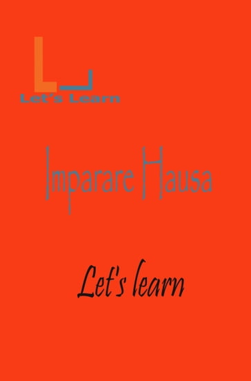 Let's Learn - Imparare Hausa