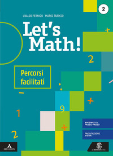Let's math! Percorsi facilitati. Per la Scuola media. Con e-book. Con espansione online. Vol. 2