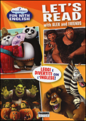 Let s read with Alex and friends. Dreamworks fun with English