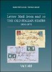 Letter mail from and to the old italian States 1850-1870